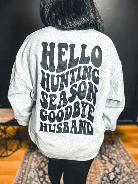 Hello Hunting Season Goodbye Husband